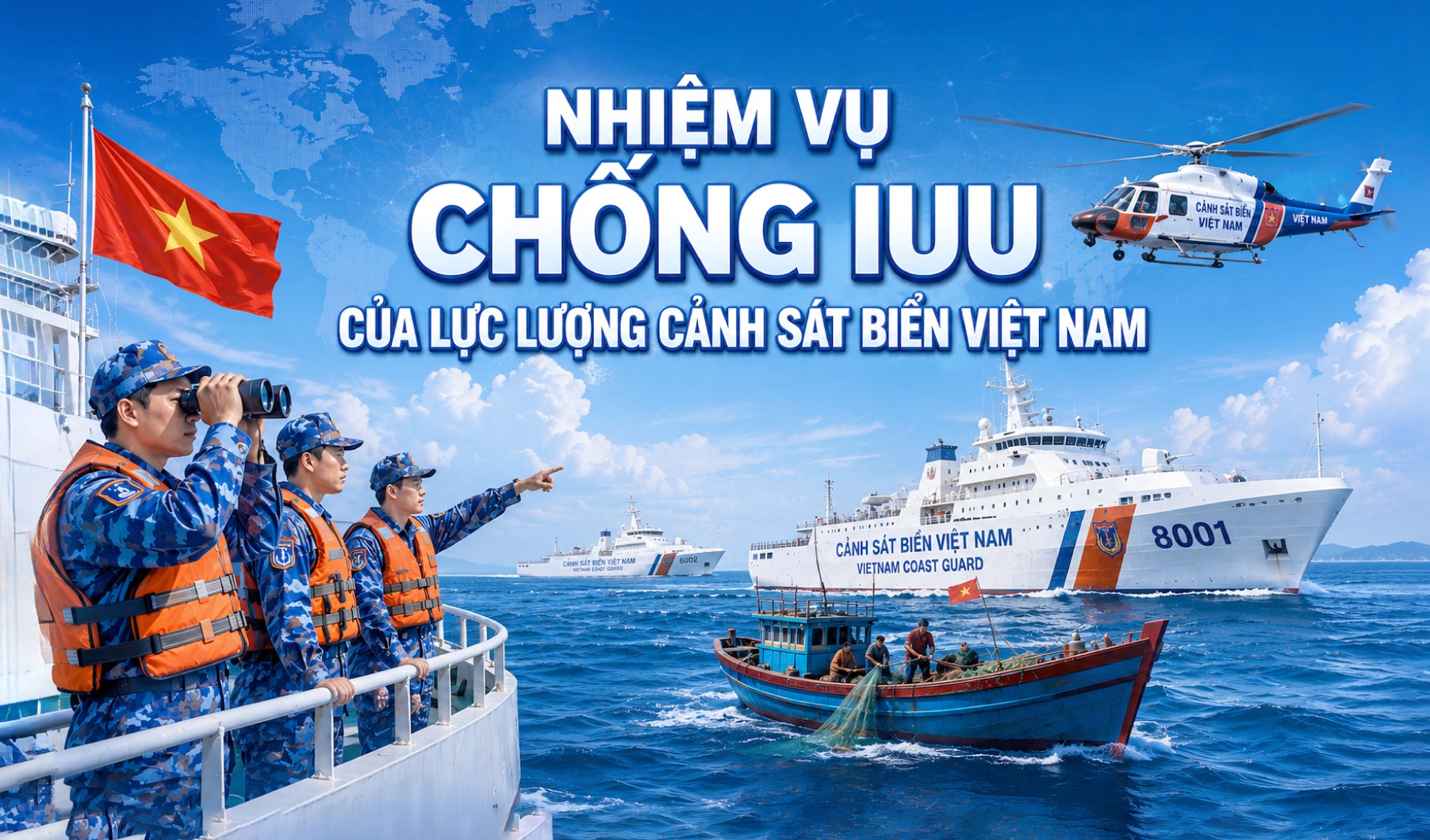 Nhiệm vụ chống IUU của lực lượng cảnh sát biển Việt Nam