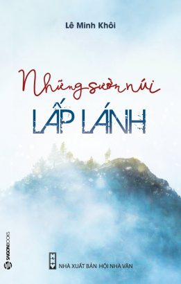  Tập tản văn Những sườn núi lấp lánh của tác giả Lê Minh Khôi.
