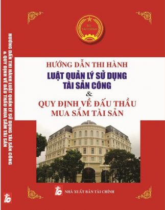 Hướng dẫn thi hành Luật quản lý, sử dụng tài sản công liên quan đến đấu thầu và mua sắm tài sản