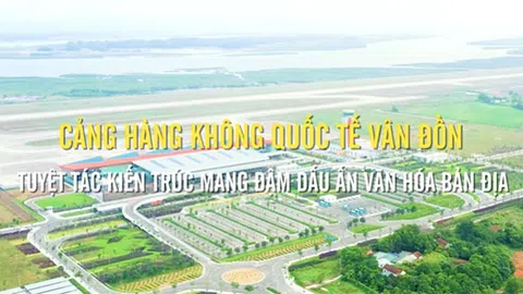 Vì sao kiến trúc trở thành "bệ đỡ" đưa sân bay quốc tế Vân Đồn lên tầm thế giới?