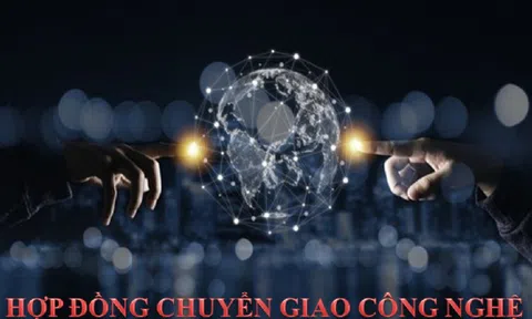 Hợp đồng Chuyển giao công nghệ - Khi chủ động là chìa khóa cho doanh nghiệp Việt
