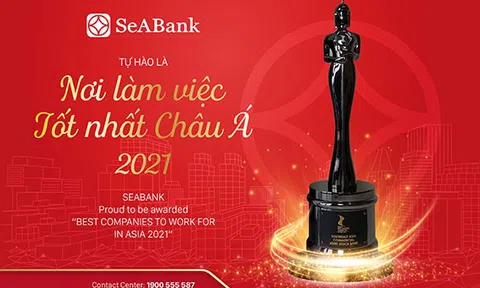 SeABank tự hào là Nơi làm việc tốt nhất Châu Á 2021