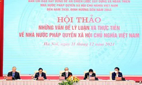 Làm rõ hơn, sâu sắc hơn những vấn đề lý luận và thực tiễn về Nhà nước pháp quyền XHCN Việt Nam
