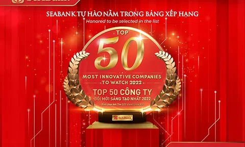 SeABank được vinh danh trong “Top 50 Công ty đổi mới sáng tạo nhất 2022” trong lĩnh vực kinh doanh và công nghệ