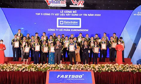 Eurowindow dẫn đầu Top 5 Công ty vật liệu xây dựng uy tín năm 2022
