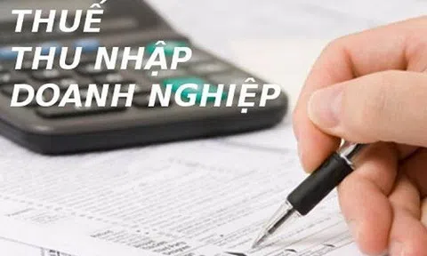 Đề xuất mới về ưu đãi thuế thu nhập doanh nghiệp và bổ sung 04 khoản thu nhập được miễn thuế