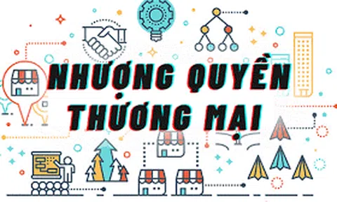 Kinh nghiệm pháp lý trong hoạt động nhượng quyền thương mại: Góc nhìn từ bên nhượng quyền