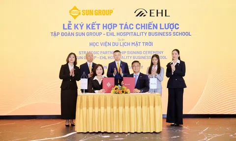 Sun Group hợp tác chiến lược với EHL Hospitality Business School - “gã khổng lồ” của Thế giới về đào tạo du lịch - trong phát triển Học viện đào tạo đẳng cấp quốc tế tại Việt Nam