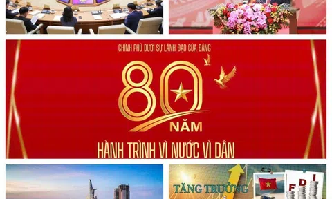 Chính phủ dưới sự lãnh đạo của Đảng – 80 năm hành trình vì nước, vì dân