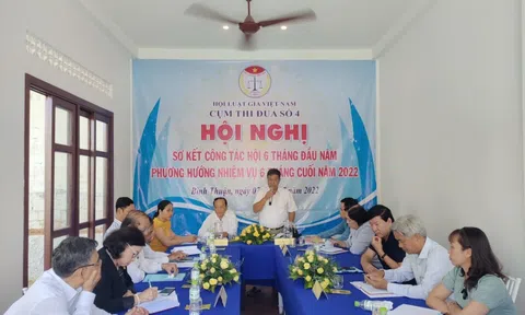 Cụm thi đua số 4 – Hội Luật gia Việt Nam: Hội nghị sơ kết công tác 6 tháng đầu năm, triển khai phương hướng nhiệm vụ 6 tháng cuối năm 2022