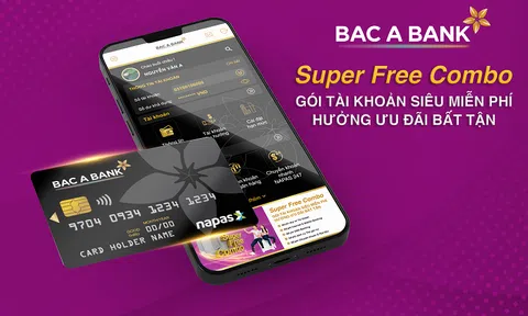 Bắc Á Bank “tung” gói tài khoản siêu miễn phí - Super Free Combo