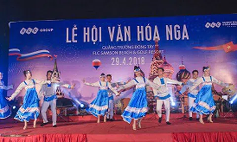 Ngập tràn cảm xúc trong lễ hội văn hóa Nga tại FLC Sầm Sơn