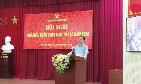 Thanh tra Chính phủ phổ biến, quán triệt Luật Tố cáo năm 2018