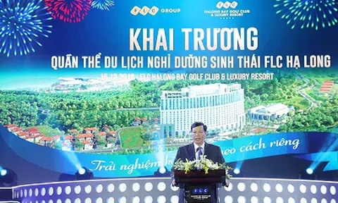 Khai trương FLC Hạ Long, quần thể du lịch có tầm nhìn toàn cảnh kỳ quan thế giới