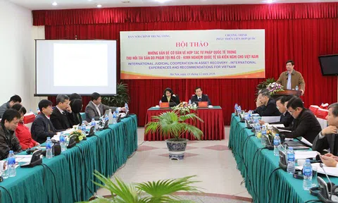 Hội thảo "Những vấn đề cơ bản về hợp tác tư pháp quốc tế trong thu hồi tài sản do phạm tội mà có - Kinh nghiệm quốc tế và kiến nghị cho Việt Nam"
