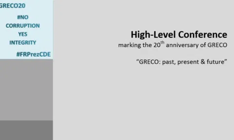 Nhóm các nước chống tham nhũng (GRECO): Hội nghị quốc tế tại Strasbourg (Pháp) nhân kỷ nhiệm 20 năm thành lập.