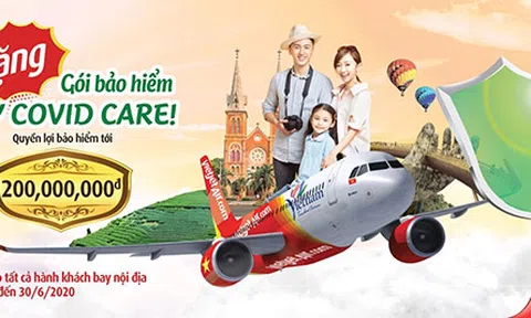 Vietjet tặng gói bảo hiểm COVID-19 lên tới 200 triệu đồng cho mọi hành khách