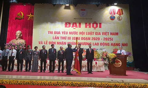 Đại hội thi đua yêu nước Hội Luật gia Việt Nam lần thứ III:  Lan tỏa những tấm gương Luật gia giỏi nghề, tâm huyết với công tác pháp luật, vì Dân, vì công lý.