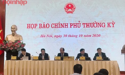 Họp báo Chính phủ tháng 10: Giải đáp các vấn đề về đầu tư công, xử lý nợ xấu, gói hỗ trợ DN