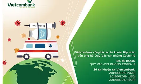 Công bố số tài khoản tiếp nhận ủng hộ Quỹ vaccine phòng COVID-19 tại Vietcombank