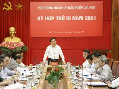 Hội đồng quản lý BHXH Việt Nam họp kỳ họp lần thứ III năm 2021: Định hướng, quyết nghị nhiều vấn đề quan trọng