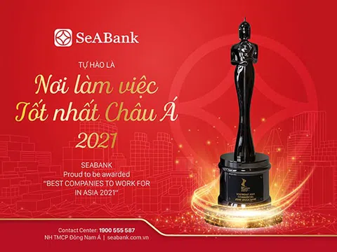 SeABank tự hào là Nơi làm việc tốt nhất Châu Á 2021