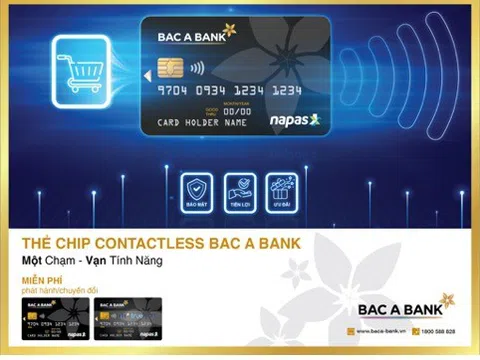 "Một chạm - vạn tính năng" cùng thẻ ghi nợ nội địa BacA Bank chíp Contactless