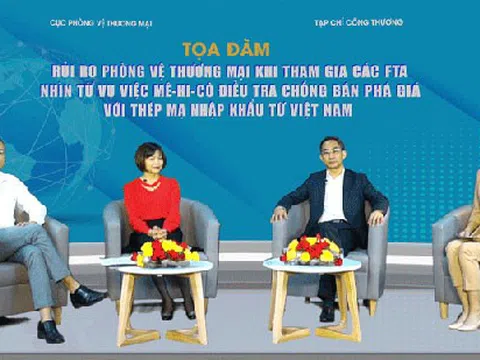 Xu hướng mới của phòng vệ thương mại khi thực thi FTAs, nhìn từ vụ việc Mê-hi-cô điều tra thép mạ Việt Nam