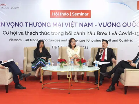 Rộng mở cơ hội cho các doanh nghiệp Việt tại thị trường Anh