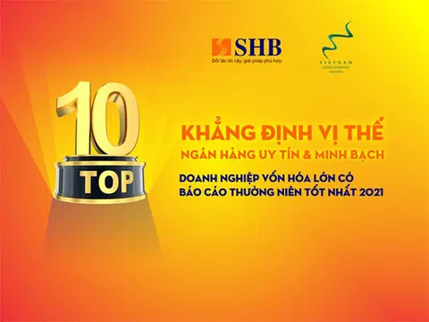 SHB tiếp tục được vinh danh top 10 doanh nghiệp vốn hoá lớn có BCTN tốt nhất