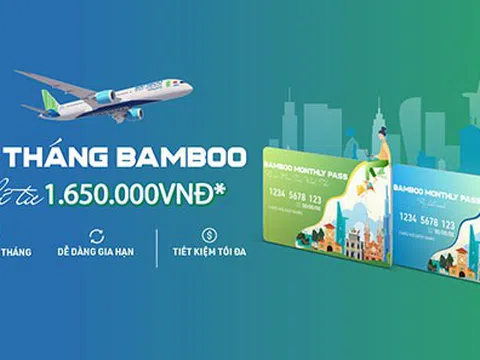 Bamboo Airways tung sản phẩm vé tháng tiện ích, bay thỏa thích với giá chỉ từ 1.650.000 VNĐ