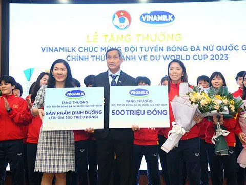 Vinamilk trao thưởng 500 triệu đồng và 2 năm sử dụng sản phẩm dinh dưỡng cho thành viên và gia đình của đội tuyển bóng đá nữ