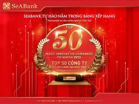 SeABank được vinh danh trong “Top 50 Công ty đổi mới sáng tạo nhất 2022” trong lĩnh vực kinh doanh và công nghệ