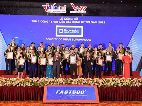 Eurowindow dẫn đầu Top 5 Công ty vật liệu xây dựng uy tín năm 2022
