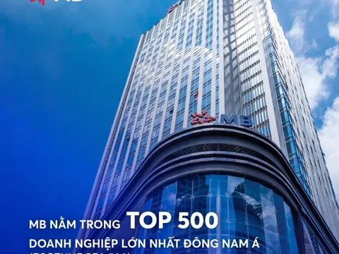 MB nằm trong TOP 500 doanh nghiệp lớn nhất Đông Nam Á