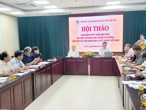 Hội thảo “Giải pháp phát triển mô hình các Tạp chí khoa học thuộc hệ thống Liên hiệp Hội Việt Nam”