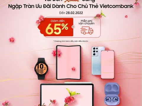 NGẬP TRÀN ƯU ĐÃI KHI MUA CÁC SẢN PHẨM SAMSUNG BẰNG THẺ QUỐC TẾ VIETCOMBANK