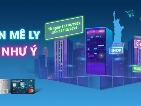 Eximbank triển khai chương trình khuyến mại “Thanh toán mê ly, hoàn tiền như ý”