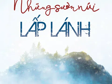 'Những sườn núi lấp lánh' - khi văn chương cũng là vị thuốc