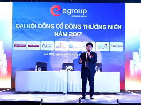 Công ty cổ phần Tập đoàn giáo dục Egroup tổ chức thành công Đại hội cổ đông thường niên 2017