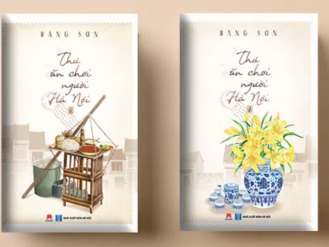 ‘Thú ăn chơi người Hà Nội’ - nhắc về một kinh thành văn hoá