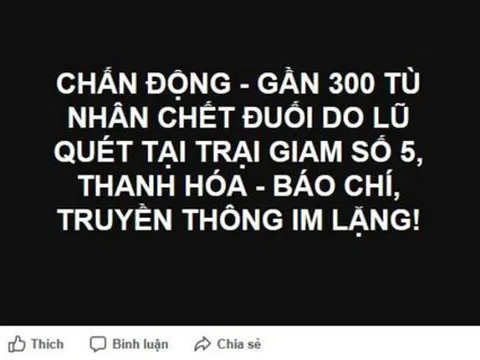 Bác thông tin "gần 300 tù nhân chết do lũ quét tại Thanh Hóa"