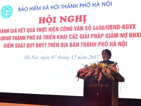 BHXH TP. Hà Nội:  Đánh giá kết quả thực hiện Công văn 4456 của UBND Thành phố, triển khai các giải pháp giảm nợ BHXH, kiểm soát quỹ BHYT