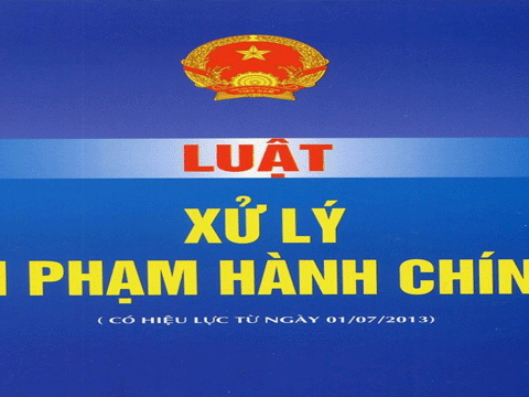 Khẩn trương lập đề nghị sửa đổi, bổ sung Luật xử lý vi phạm hành chính