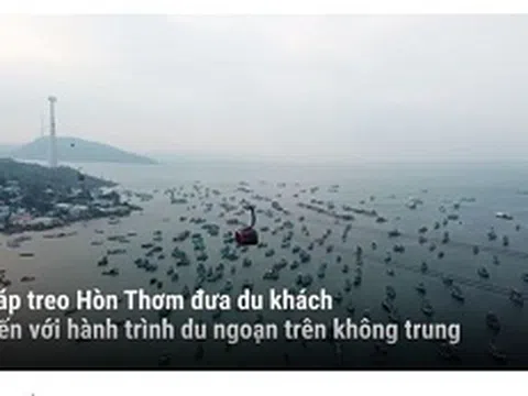 Trải nghiệm cáp treo Hòn Thơm đúng ngày 30 Tết Mậu Tuất
