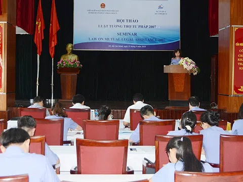 Viện kiểm sát nhân dân tối cao tổ chức Hội thảo về Luật tương trợ tư pháp năm 2007