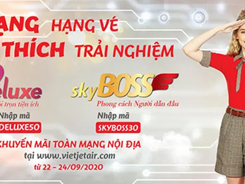 Thỏa thích trải nghiệm hạng vé mới Deluxe cùng Vietjet với khuyến mại tới 50%