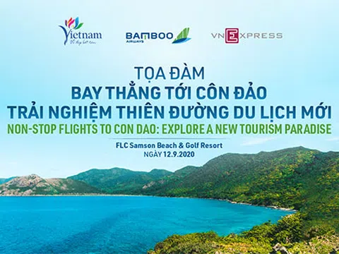 Toạ đàm bay thẳng tới Côn Đảo trải nghiệm thiên đường du lịch mới