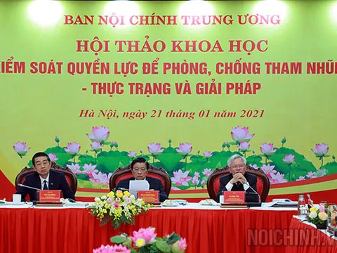 Ban Nội chính Trung ương: Hội thảo kiểm soát quyền lực để phòng, chống tham nhũng - Thực trạng và giải pháp