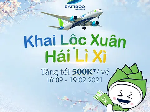 Bamboo Airways tung triệu “lì xì” cho khách bay thoả thích đến tháng 10